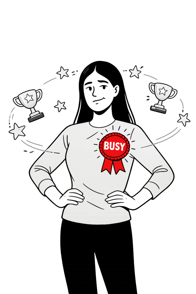 Busyness as identity in leadership – woman wearing a badge labelled busy as if it defines her value
